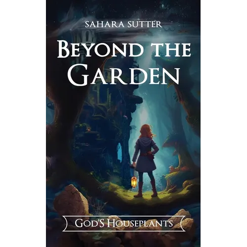 Beyond the Garden God's Houseplants - Paperback
