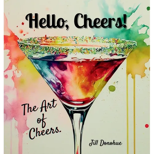 Hello, Cheers!: The Art of Cheers - Hardcover