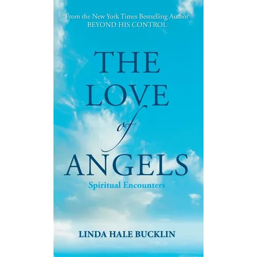 The Love of Angels (Spiritual Encounters) - Hardcover
