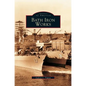 Bath Iron Works - Hardcover