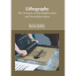 Lithography: The Science of Microfabrication and Nanofabrication - Hardcover
