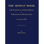The Rowan Book: The Families of Andrew Rowan of York County, Pennsylvania. Second Edition, 2008. - Hardcover