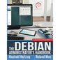 The Debian Administrator's Handbook, Debian Jessie from Discovery to Mastery - Paperback