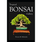 Tropical Bonsai Gallery - Paperback