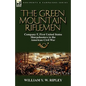 The Green Mountain Riflemen: Company F, First United States Sharpshooters in the American Civil War - Hardcover