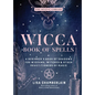 Wicca Book of Spells: A Beginner's Book of Shadows for Wiccans, Witches & Other Practitioners of Magic - Hardcover