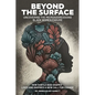Beyond The Surface: Uncovering The Microaggressions Black Women Endure: The - Paperback