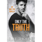 Only the Truth - Paperback