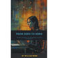 From Zero to Hero: Your Journey to Becoming a Data Scientist - Paperback