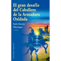 Gran Desafio del Caballero de la Armadura Oxidada, El -V2* - Paperback
