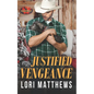 Justified Vengeance: Brotherhood Protectors World - Paperback