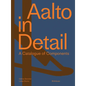Aalto in Detail: A Catalogue of Components - Hardcover