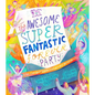 The Awesome Super Fantastic Forever Party Storybook: A True Story about Heaven, Jesus, and the Best Invitation of All - Hardcover