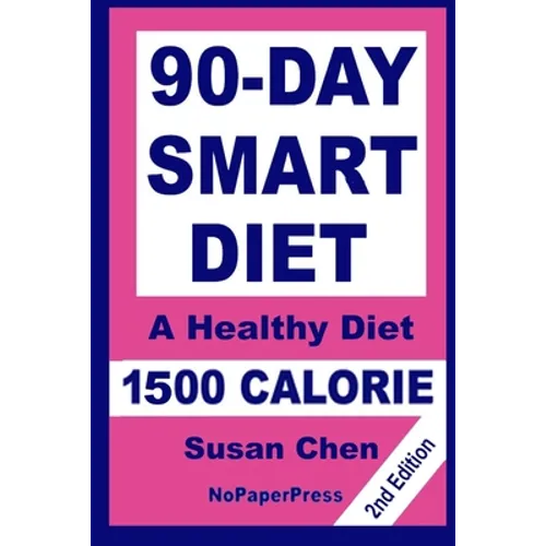 90-Day Smart Diet - 1500 Calorie - Paperback
