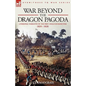 War Beyond the Dragon Pagoda: A Personal Narrative of the First Anglo-Burmese War 1824 - 1826 - Hardcover