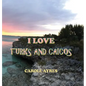 I Love Turks and Caicos - Hardcover
