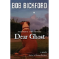 Dear Ghost: Fragments and Letters - Paperback