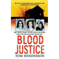 Blood Justice: The True Story of Multiple Murder and a Family's Revenge - Paperback