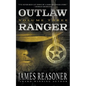 Outlaw Ranger, Volume Three: A Western Young Adult Series - Paperback