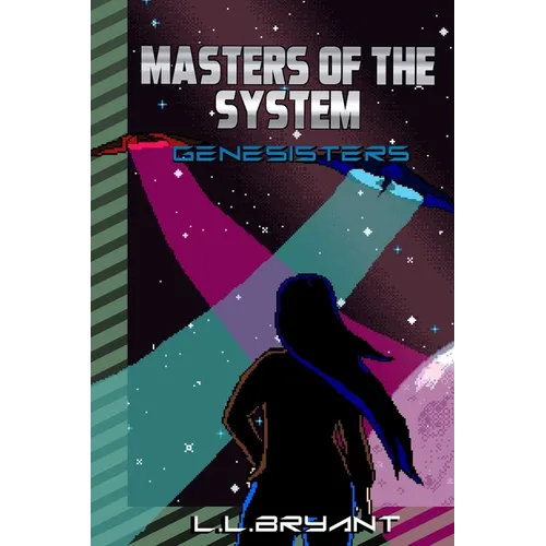 Masters of the System: Genesisters - Paperback