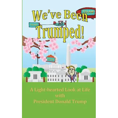 We've Been Trumped! - Paperback