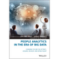 People Analytics in the Era of Big Data: Changing the Way You Attract, Acquire, Develop, and Retain Talent - Hardcover