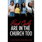 Bad Girls are in the Church Too - Paperback