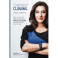 Confident Closing: Sales secrets that grew a business by 400% in six months and how they can work for you! - Paperback