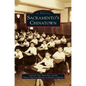 Sacramento's Chinatown - Hardcover