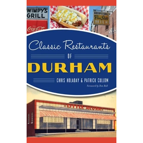 Classic Restaurants of Durham - Hardcover
