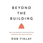Beyond the Building: How to Use Innovation to Create and Grow Your Commercial Real Estate Portfolio - Paperback