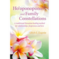 Ho'oponopono and Family Constellations: A Traditional Hawaiian Healing Method for Relationships, Forgiveness and Love - Paperback