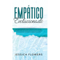 Empático evolucionado Una guía de supervivencia para la persona altamente sensible (PAS) para curarse, recuperarse del abuso narcisista, prosperar en - Hardcover