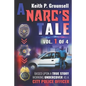 A Narc's Tale: Vol. 1 of 4 - Paperback