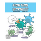 Fighting Sickness - Hardcover