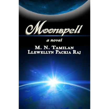 Moonspell: Moonspell is an incredible journey in time and space of a woman to fulfill her dream of touching the moon. Join her tr - Paperback