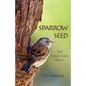 Sparrow Seed: The Franciscan Poems - Paperback