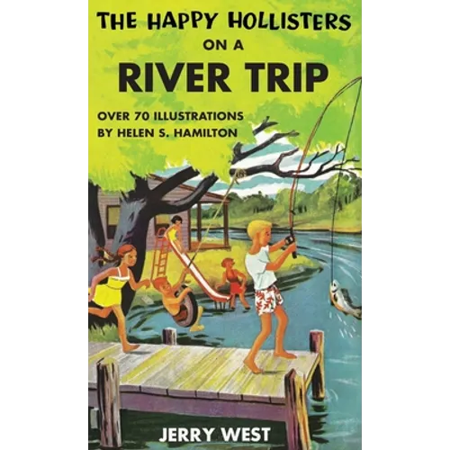 The Happy Hollisters on a River Trip: HARDCOVER Special Edition - Hardcover
