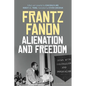 Alienation and Freedom - Hardcover
