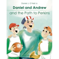 Daniel and Andrew and the Path to Perkins - Paperback