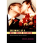 Dreaming of a Mail-Order Husband: Russian-American Internet Romance - Paperback