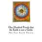 One Hundred Proofs That the Earth Is Not a Globe: Flat Earth Theory - Paperback