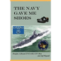 The Navy Gave Me Shoes - Paperback