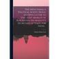 The Arya Samaj, a Political Body(.) Being an Open Letter to Viscount Morley of Blackbyrn, His Majesty's Secretary of State for India .. - Paperback
