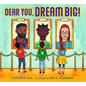 Dear You, Dream Big! - Hardcover