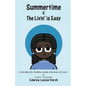 Summertime & the Livin' is Easy - Paperback