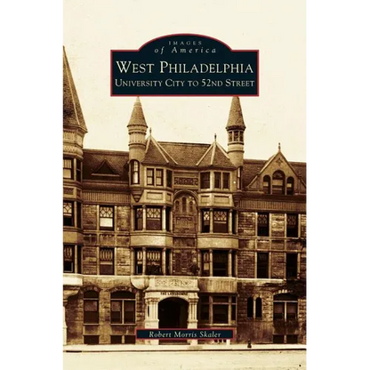 West Philadelphia: University City to 52nd Street - Hardcover
