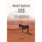 Revolt Against God - Paperback