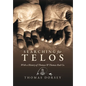 Searching for Telos: With a History of Thomas and Thomas Rod Co - Hardcover