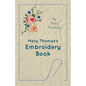Mary Thomas's Embroidery Book - Paperback